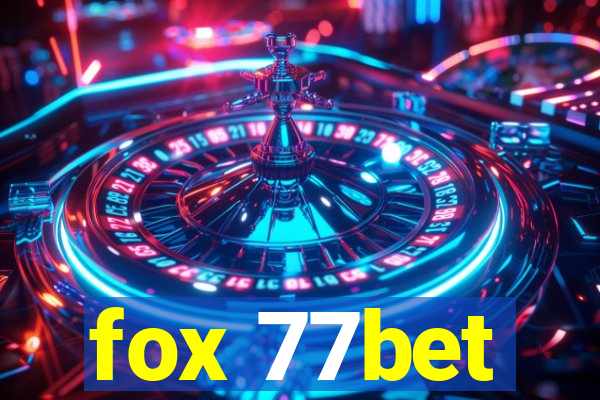 fox 77bet